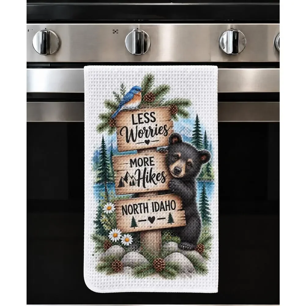 North Idaho Less Worries More Hikes Black Bear Kitchen Towel